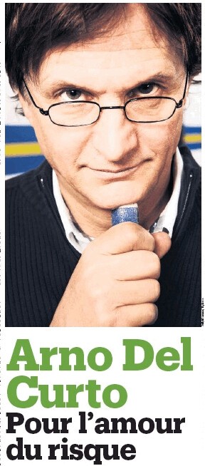 Arno Del Curto, pour l'amour du risque