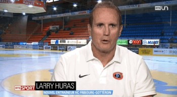Premières impressions de Larry Huras  après sa signature à Fribourg