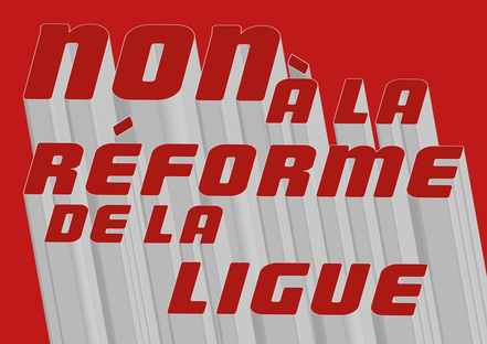 Les groupes de supporters vous invitent à écrire aux clubs et à la ligue contre les réformes