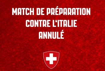 Suisse vs Italie annulé à cause du covid