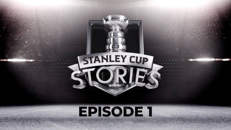 Stanley Cup Stories Episode 1