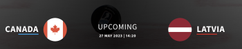 Formation des équipes pour la première demi finale entre le Canada et la Lettonie