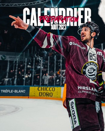 Le calendrier de préparation de GE Servette