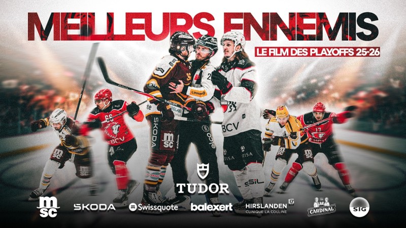 MEILLEURS ENNEMIS: le film des Playoffs 25-26 de Genève Servette