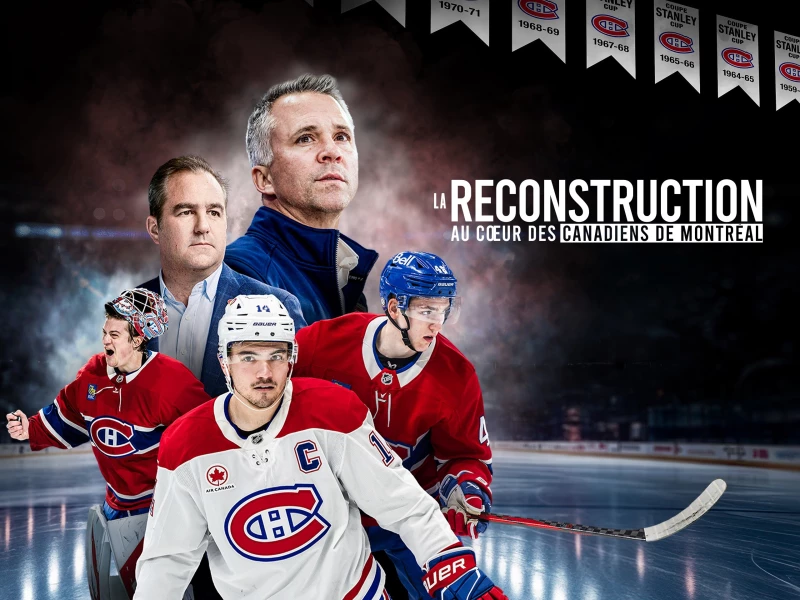 A voir : La reconstruction : au coeur des Canadiens de Montréal Saison 2